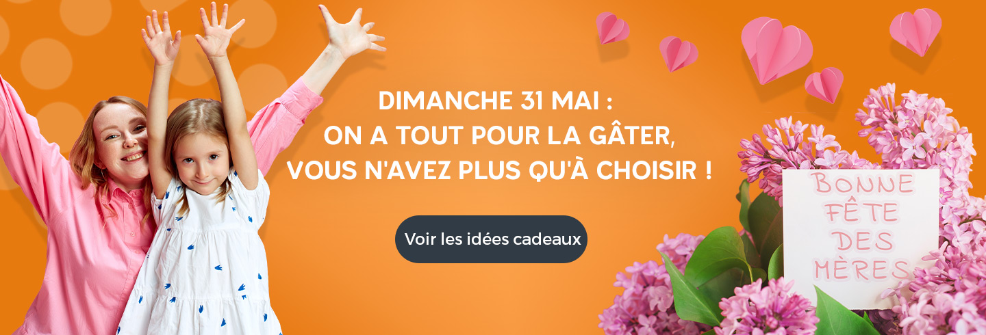 Bannière Fête des Mères : une maman et sa fille souriantes lèvent les bras sur un fond orange, avec le texte « Dimanche 31 mai : on a tout pour la gâter, vous n’avez plus qu’à choisir ! », des cœurs décoratifs et un bouquet de fleurs accompagné d’une carte « Bonne fête des mères ».