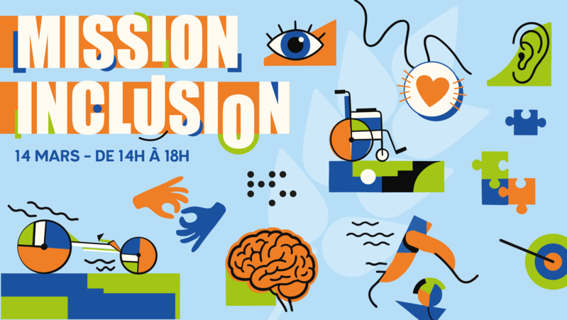 Illustration colorée sur le thème de l’inclusion, avec le texte « Mission Inclusion » en grand. Autour, des pictogrammes représentant un cerveau, une oreille, un fauteuil roulant, des mains en signe d’entraide, un œil, des pièces de puzzle et un cœur, dans des tons bleu, orange et vert. Un bouton « En savoir plus » apparaît en bas de l’image.